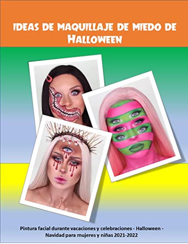 ideas de maquillaje de miedo de Halloween: Pintura facial durante vacaciones y celebraciones - Halloween - Navidad para mujeres y niñas 2021-2022