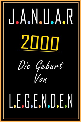 JANUAR 2000 Die Geburt Von LEGENDEN: 20 Jahre geburtstag, Geschenkideen jungs mädchen geburtstag 20 jahre, Ein wertvolles Geschenk für Ihre ... für Bruder Schwester Freunde, Notizbuch Geburtstag.