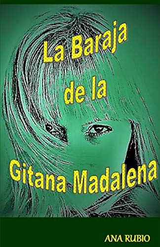 LA BARAJA DE LA GITANA MADALENA: 2 (BARAJAS PODEROSAS)