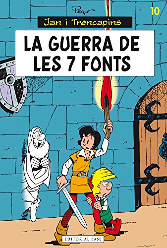 La Guerra De Les 7 Fonts: 10 (Jan i Trencapins)