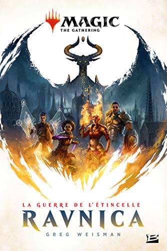 La Guerre de l'étincelle : Ravnica: Magic : The Gathering - La Guerre de l'étincelle, T1 (French Edition)