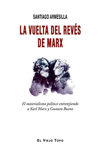 La vuelta del revés de Marx