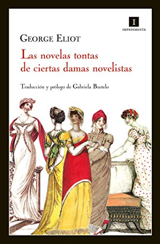 Las novelas tontas de ciertas damas novelistas (Impedimenta nº 72)