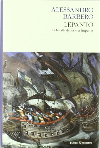 Lepanto: La batalla de los tres imperios (HISTORIA)