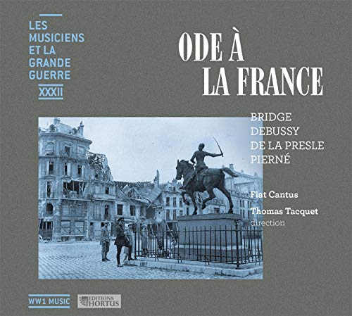 Les Musiciens et La Grande Guerre Vol.32 : Ode à la France