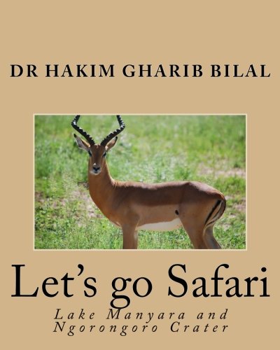 Let's go Safari: Lake Manyara and Ngorongoro Crater [Idioma Inglés]