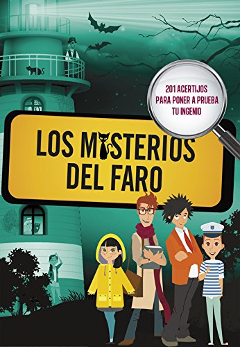 Los misterios del faro (Sociedad secreta de superlistos): 201 acertijos para poner a prueba tu ingenio