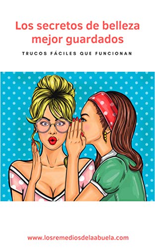 Los secretos de belleza mejor guardados: trucos fáciles que funcionan