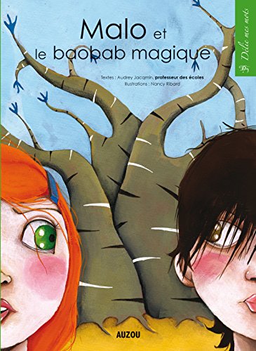 Malo et le baobab magique coll. delie mes mots (Délie mes mots)