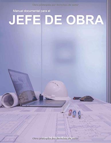 Manual documental para el Jefe de Obra