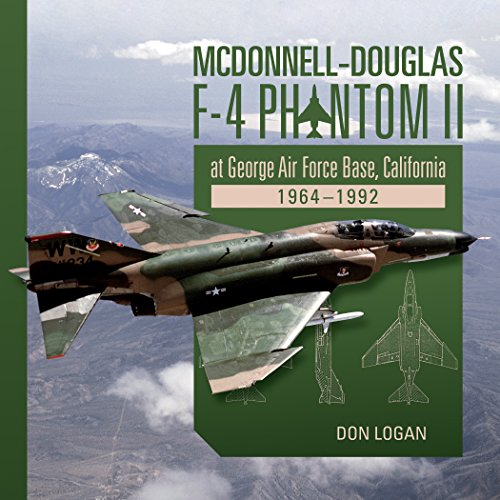 McDonnell-Douglas F-4 Phantom II at George Air Force Base, California: 1964-1992: 1964a1992