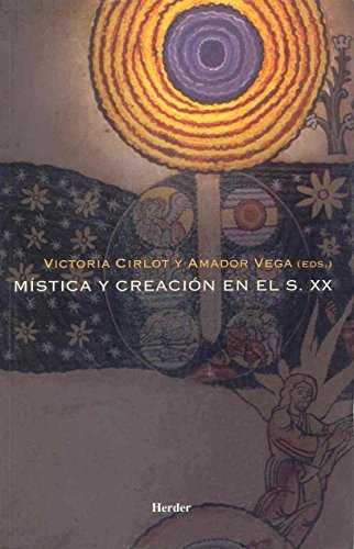 Mística y creación en el s. XX