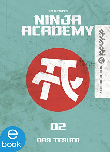 Ninja Academy 2: Das Tesuto (German Edition)