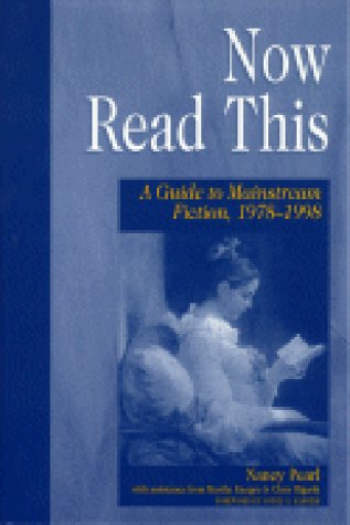 Now Read This: A Guide to Mainstream Fiction, 1978-1998: A Guide to Mainstream Fiction, 1978-98 (Genreflecting Advisory Series)