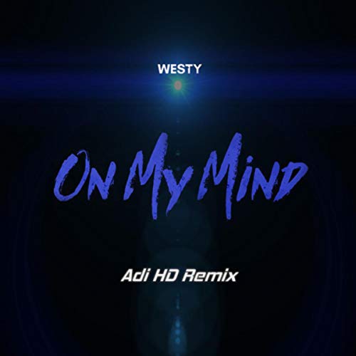 On My Mind (Adi HD Remix)