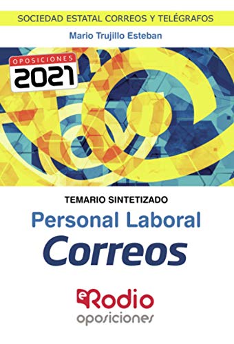 Personal laboral de Correos y Telégrafos. Temario Sintetizado: Sociedad Estatal Correos y Telégrafos