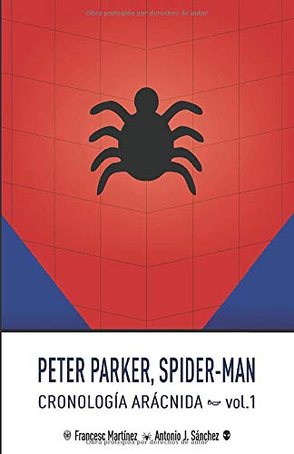 Peter Parker, Spider-Man: Cronología Arácnida (vol.1)