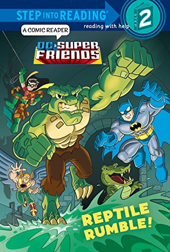 Reptile Rumble! (Step into Reading, Step 2: DC Super Friends)