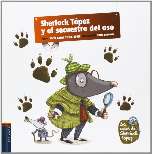 Sherlock Tópez y el secuestro del oso: 1 (Los casos de Sherlock Tópez)