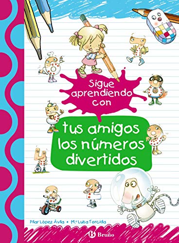 Sigue aprendiendo con tus amigos los números divertidos (Castellano - A PARTIR DE 3 AÑOS - LIBROS DIDÁCTICOS - Las divertidas aventuras de las letras y los números)