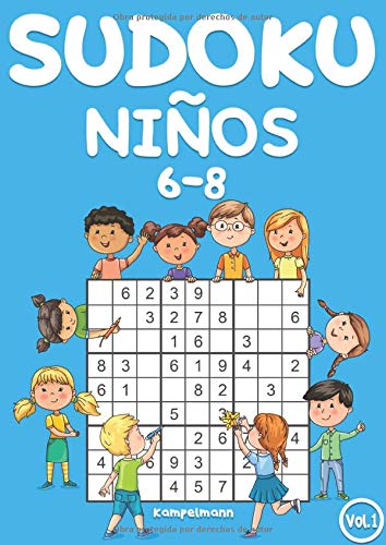 Sudoku Niños 6-8: 200 Sudokus para niños de 6 a 8 años - con soluciones