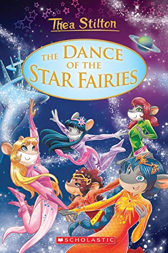 The Dance Of The Star Fairies - Special Edition: 8 (Thea Stilton Special Edition)