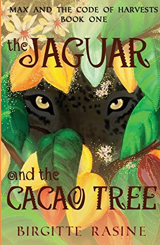 The Jaguar and the Cacao Tree: One (Max and the Code of Harvests)