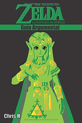 The Legend of Zelda: La fantasía de Hyrule - Guía Argumental