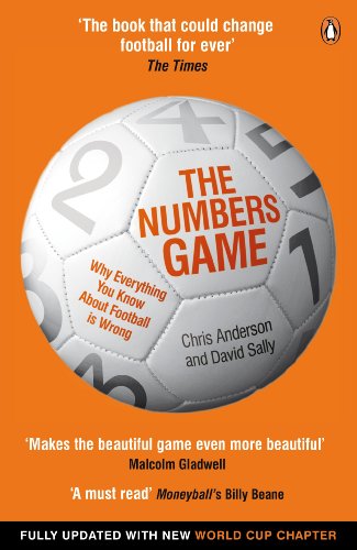 The Numbers Game: Why Everything You Know About Football is Wrong (English Edition)