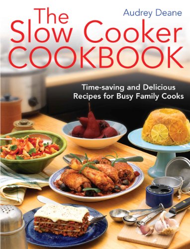 The Slow Cooker Cookbook: Time-Saving Delicious Recipes for Busy Family Cooks (English Edition)