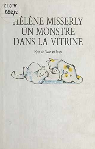 Un monstre dans la vitrine (Neuf) (French Edition)