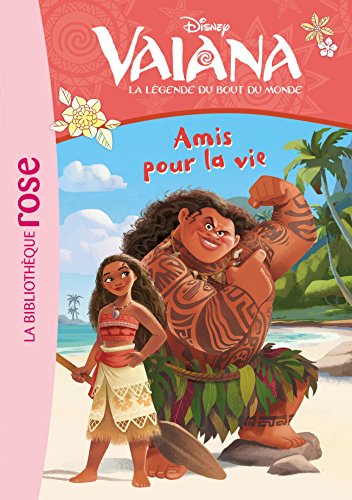 Vaiana 02 - Amis pour la vie (Ma Première Bibliothèque Rose)