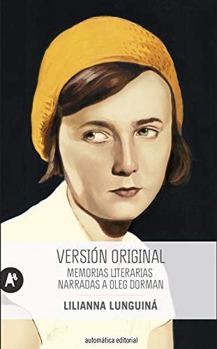 Versión original: Memorias literarias narradas a Oleg Dorman: 41 (Narrativa)