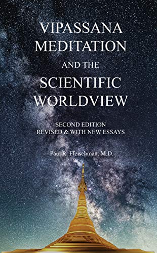 Vipassana Meditation and the Scientific Worldview: Revised & With New Essays (English Edition)