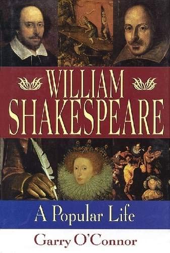 William Shakespeare: A Popular Life (Applause Books)