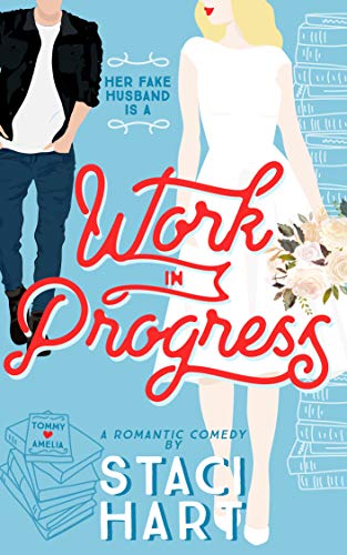 Work In Progress: A Marriage Of Convenience Romantic Comedy (Red Lipstick Coalition Book 3) (English Edition)