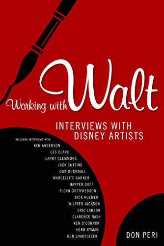 Working with Walt: Interviews with Disney Artists (English Edition)