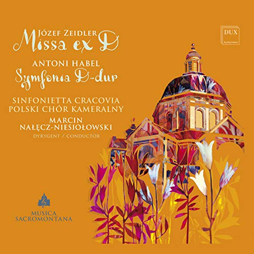 Zeidler : Messe Ex D. Habel : Sinfonia. Hossa, Bernacka, Brek, Krysicka, Nalecz-Niesiolowski.