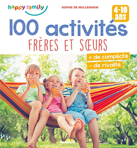 100 activités frères et sœurs (Happy family) (French Edition)