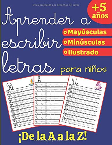 Aprender a escribir Letras: Libro de actividades para niños: +5 años - 105 PÁGINAS GRAN FORMATO - Aprender la escritura cursiva - Muy completo y pedagógico (minúsculas y mayúsculas con método)