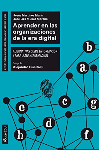 Aprender en las organizaciones de la era digital. Alternativas desde la formación y para la transformación (Outer Edu)