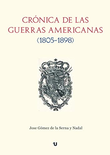 Crónica de las guerras americanas (1805-1898)