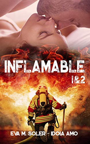 Inflamable 1 & 2: Bilogía completa