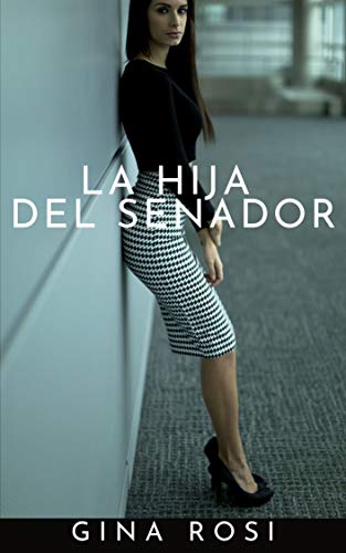 LA HIJA DEL SENADOR