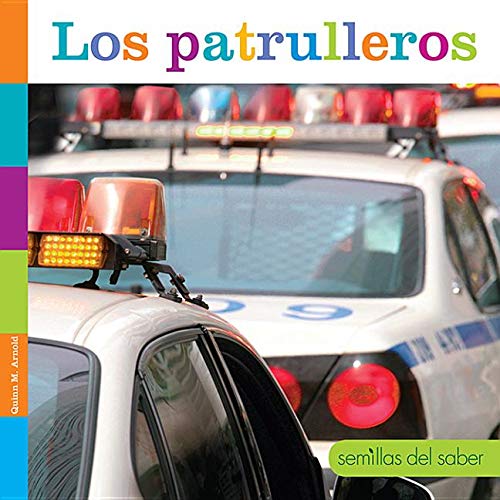 Los Patrulleros (Semillas Del Saber)