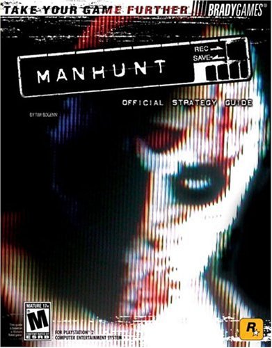 Manhunt™ Official Strategy Guide (Signature)