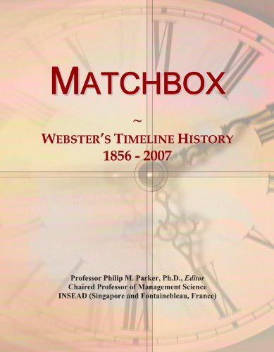 Matchbox: Webster's Timeline History, 1856 - 2007