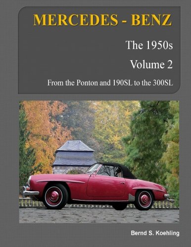 MERCEDES-BENZ, The 1950s, Volume 2: W120, W121, W180, W128, W198