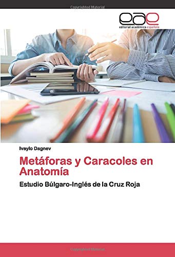 Metáforas y Caracoles en Anatomía: Estudio Búlgaro-Inglés de la Cruz Roja