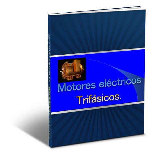 Motores Eléctricos Descripción y Funcionamiento